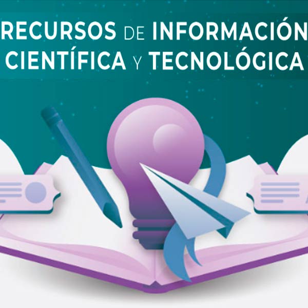 Recursos de Información Científica y Tecnológica